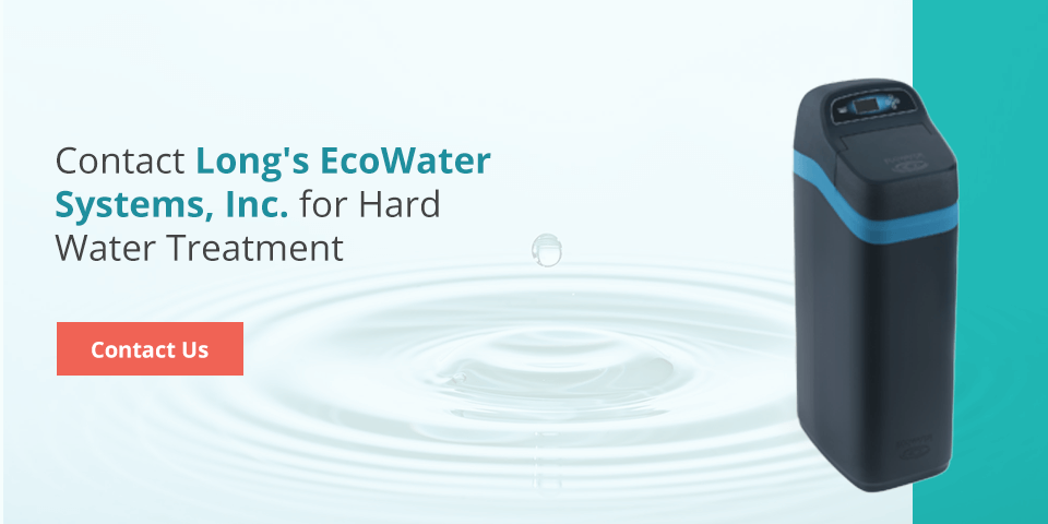 Contact Long's EcoWater Systems, Inc. for Hard Water Treatment