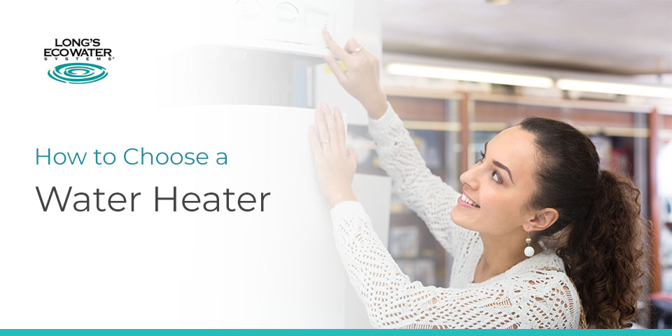 How to Choose a Water Heater